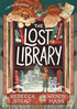 THE LOST LIBRARY - STEAD. REBECCA; MASS. WENDY